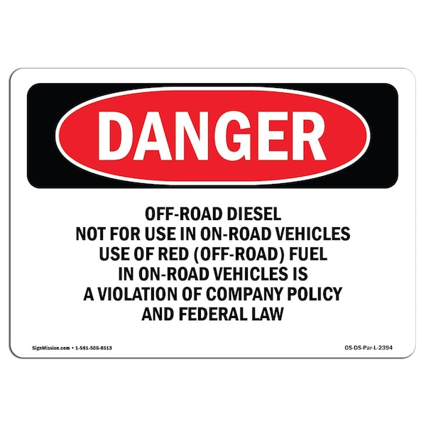 Signmission OSHA Sign, 7" H, 10" W, Rigid Plastic, Off-Road Diesel Not For Use In On-Road Vehicles, Landscape OS-DS-P-710-L-2394 - main